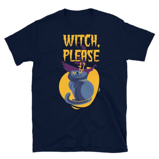 Witch, Please... - Short-Sleeve Unisex T-Shirt - Image 4